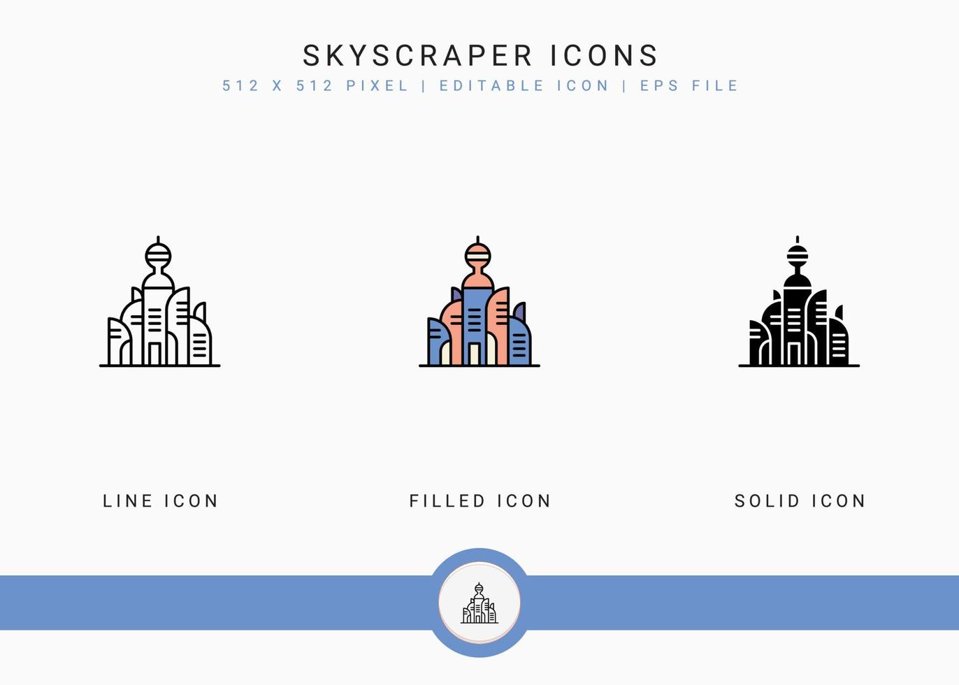 Skyscraper icons set vector illustration with solid icon line style. City building concept. Editable stroke icon on isolated background for web design, user interface, and mobile app