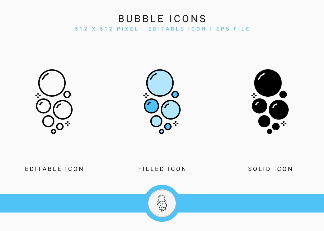 Bubble icons set vector illustration with solid icon line style. Effervescent soap foam concept. Editable stroke icon on isolated background for web design, infographic and UI mobile app.