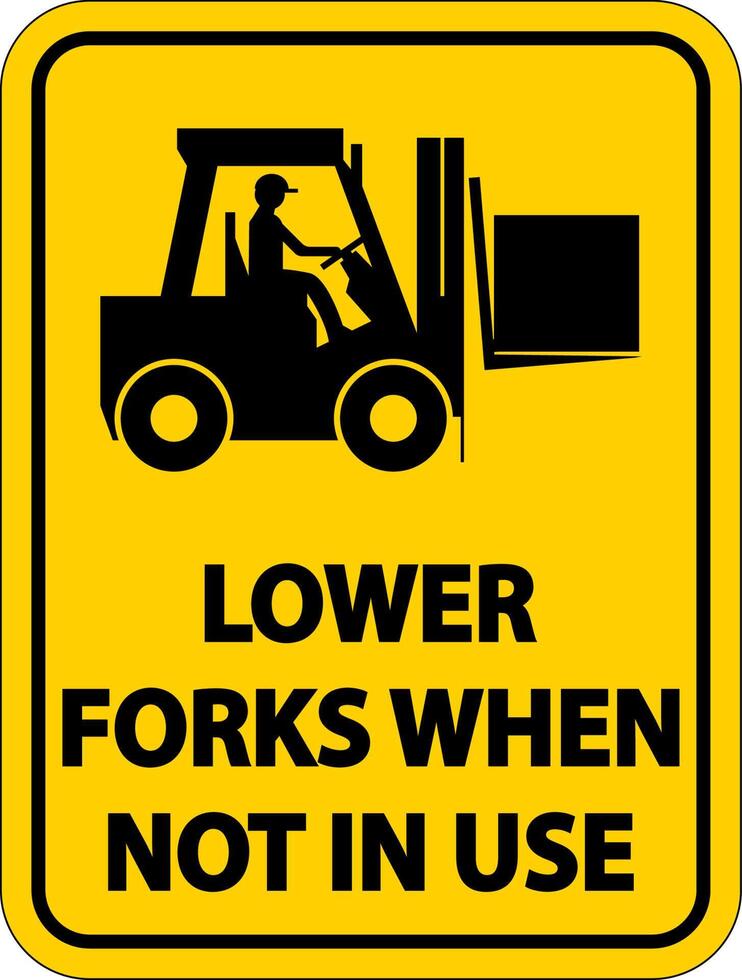 Lower Forks When Not In Use Label Sign On White Background vector