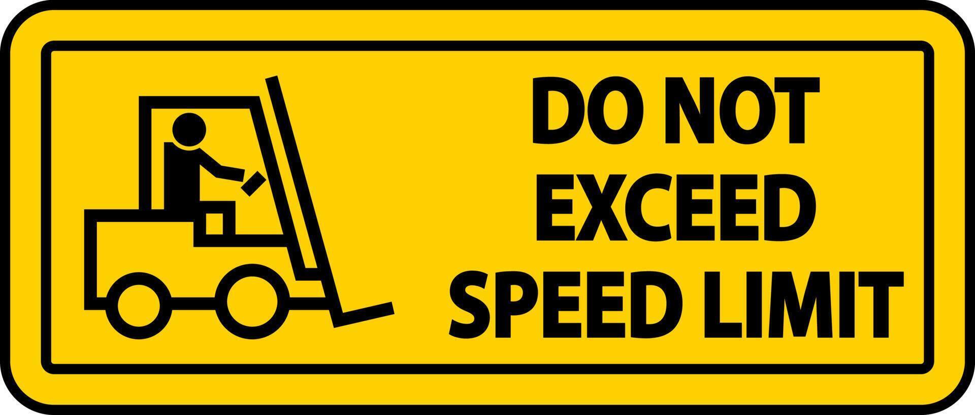 Do Not Exceed Speed Limit Label Sign On White Background vector