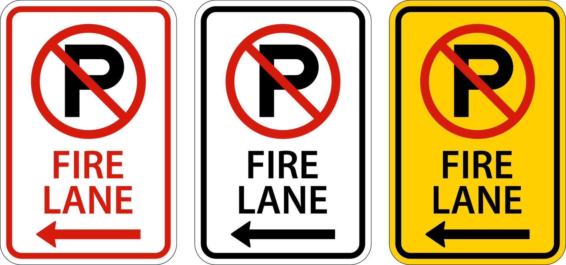 No Parking Fire Lane Left Arrow Sign On White Background vector
