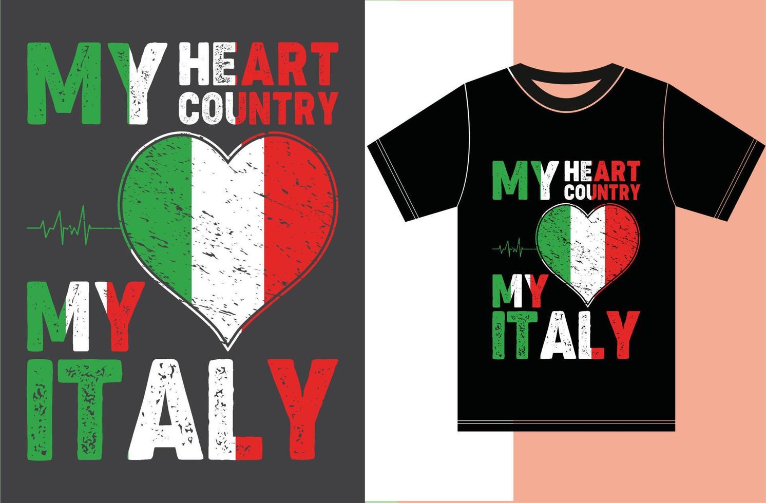 My Heart, My Country, My Italy. Italy Flag Vector Design