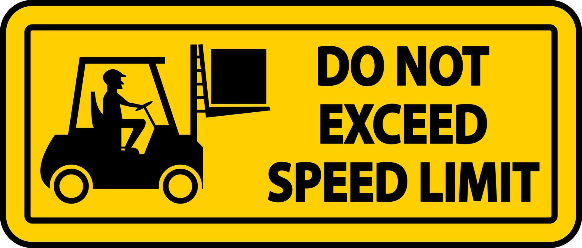 Do Not Exceed Speed Limit Label Sign On White Background vector