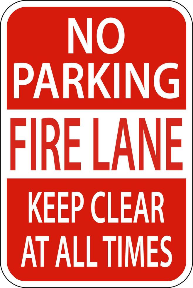 Fire Lane Keep Clear At All Times Sign On White Background vector