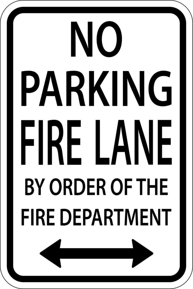 No Parking Fire Lane Double Arrow Sign On White Background vector