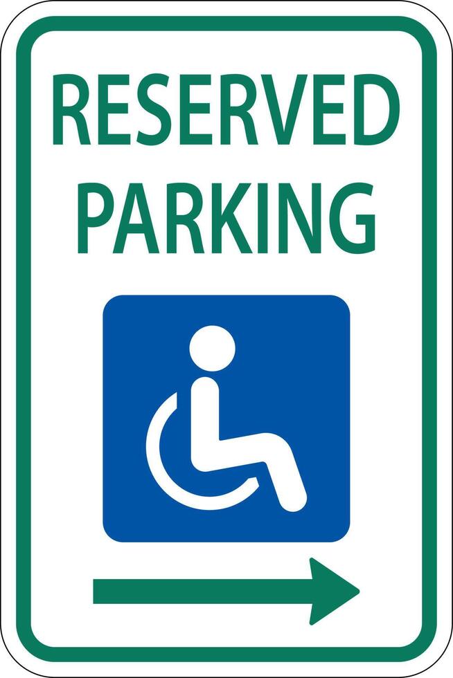 Accessible Reserved Parking Sign ,Right Arrow vector