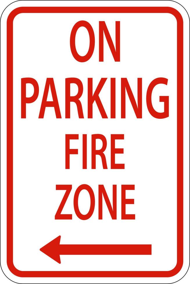 No Parking Fire Zone,Left Arrow Sign On White Background vector