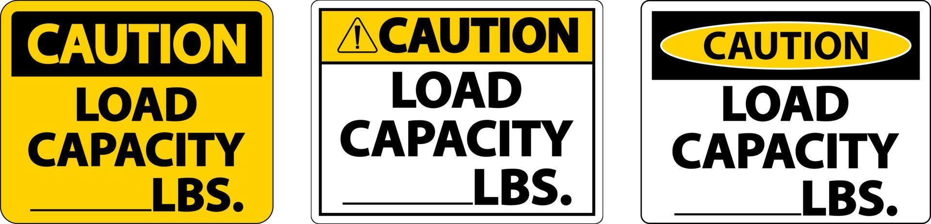 Caution Load Capacity Label Sign On White Background vector