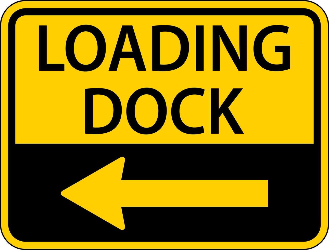 Loading Dock Left Arrow Sign On White Background vector