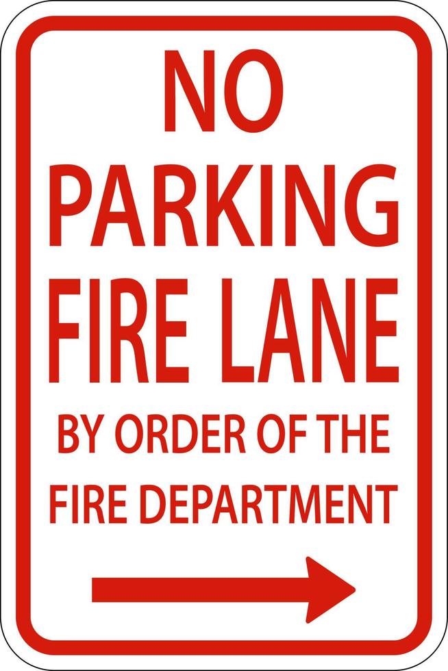 No Parking Fire Lane Right Arrow Sign On White Background vector