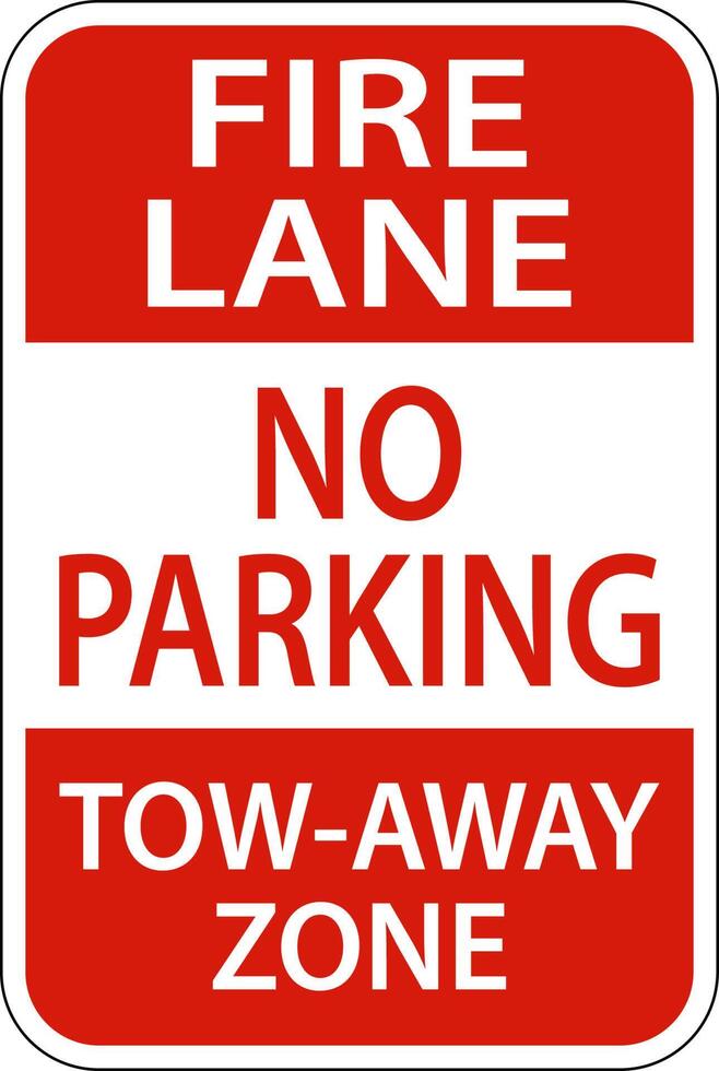 Fire Lane No Parking Tow Away Zone Sign On White Background vector