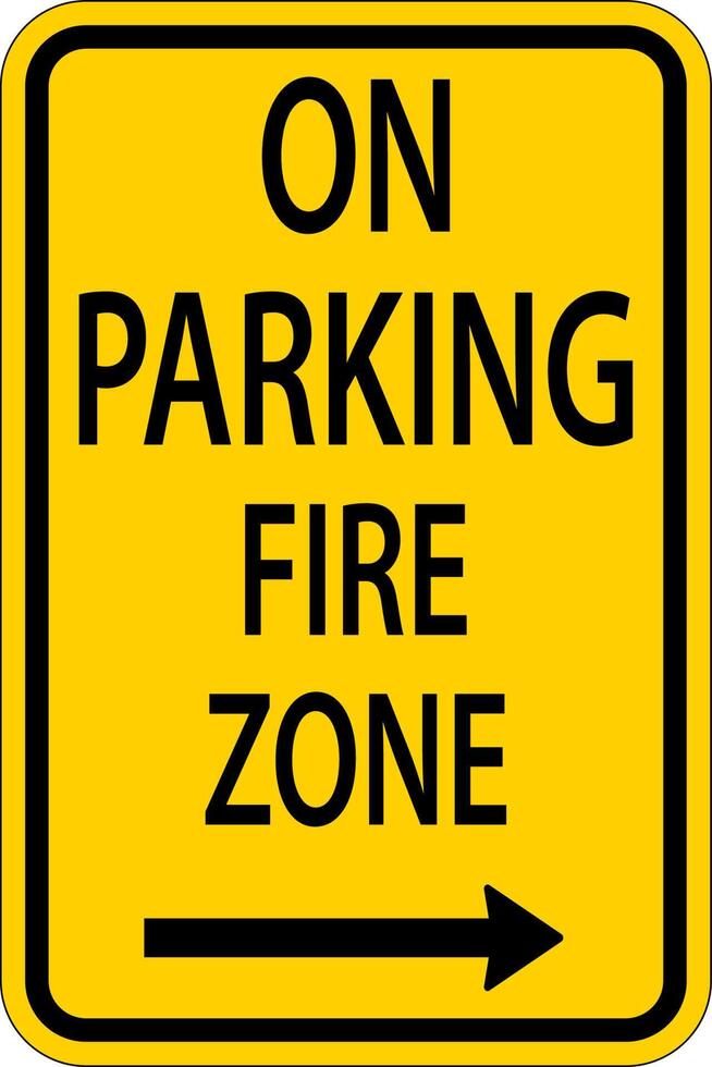 No Parking Fire Zone,Right Arrow Sign On White Background vector