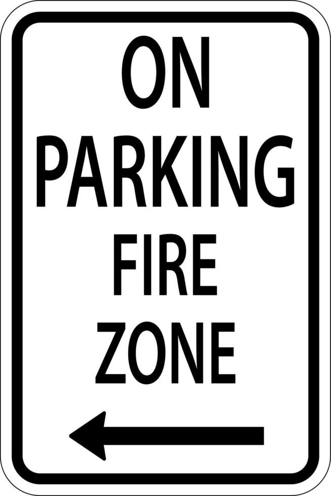 No Parking Fire Zone,Left Arrow Sign On White Background vector