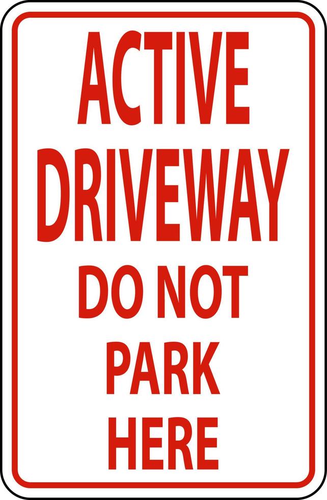 Active Driveway Sign On White Background vector