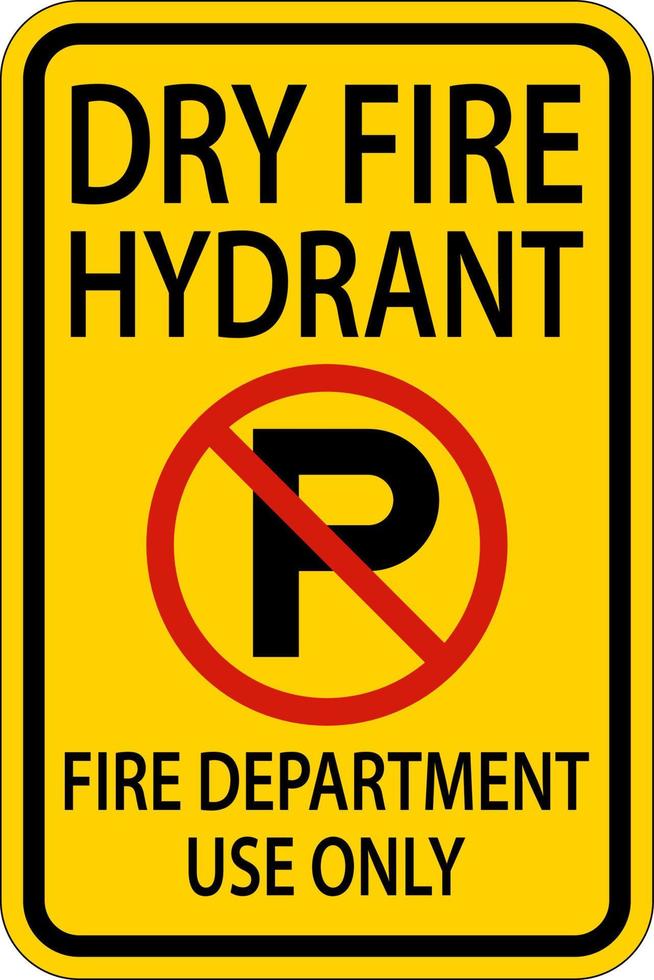 Dry Fire Hydrant Sign On White Background vector