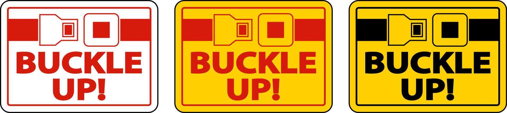 Buckle Up Label Sign On White Background vector