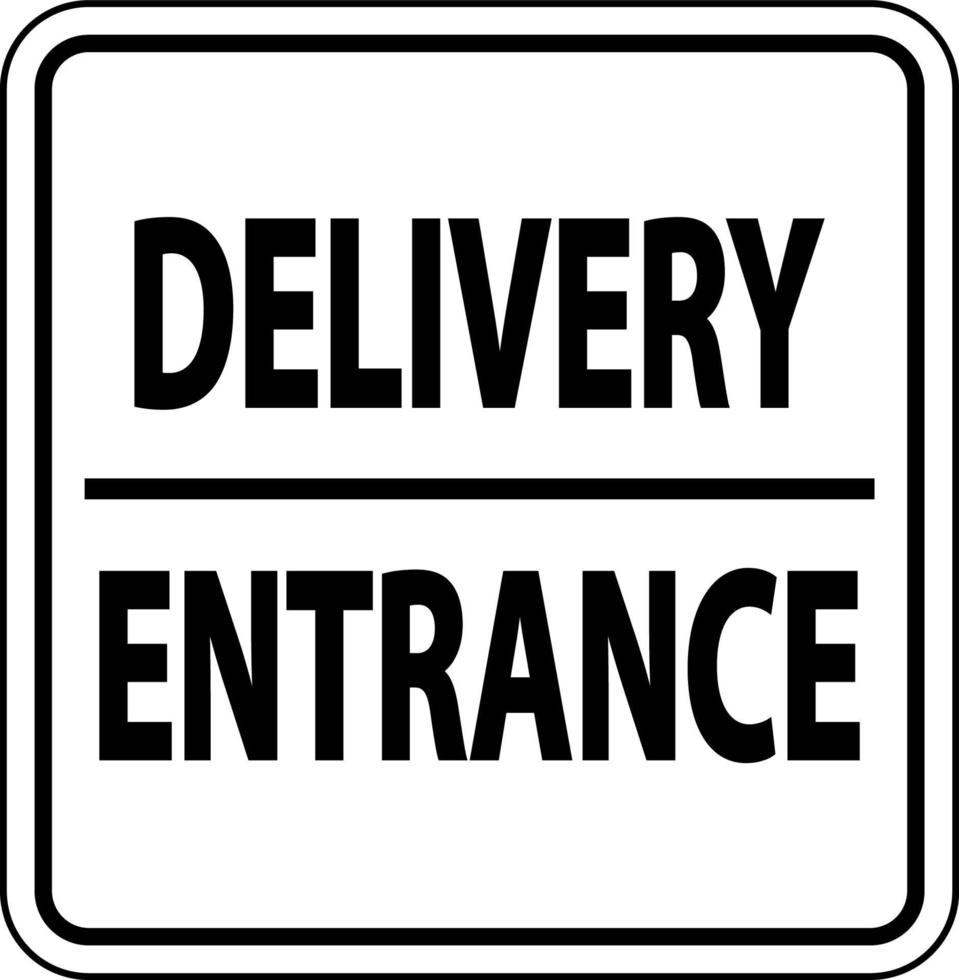 Delivery Entrance Sign On White Background vector