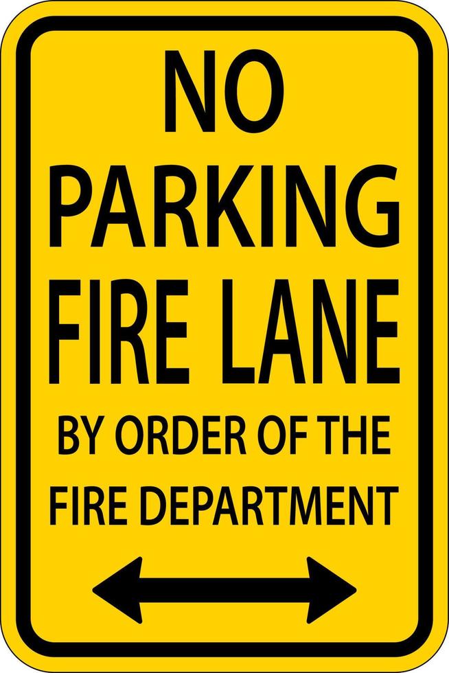 No Parking Fire Lane Double Arrow Sign On White Background vector