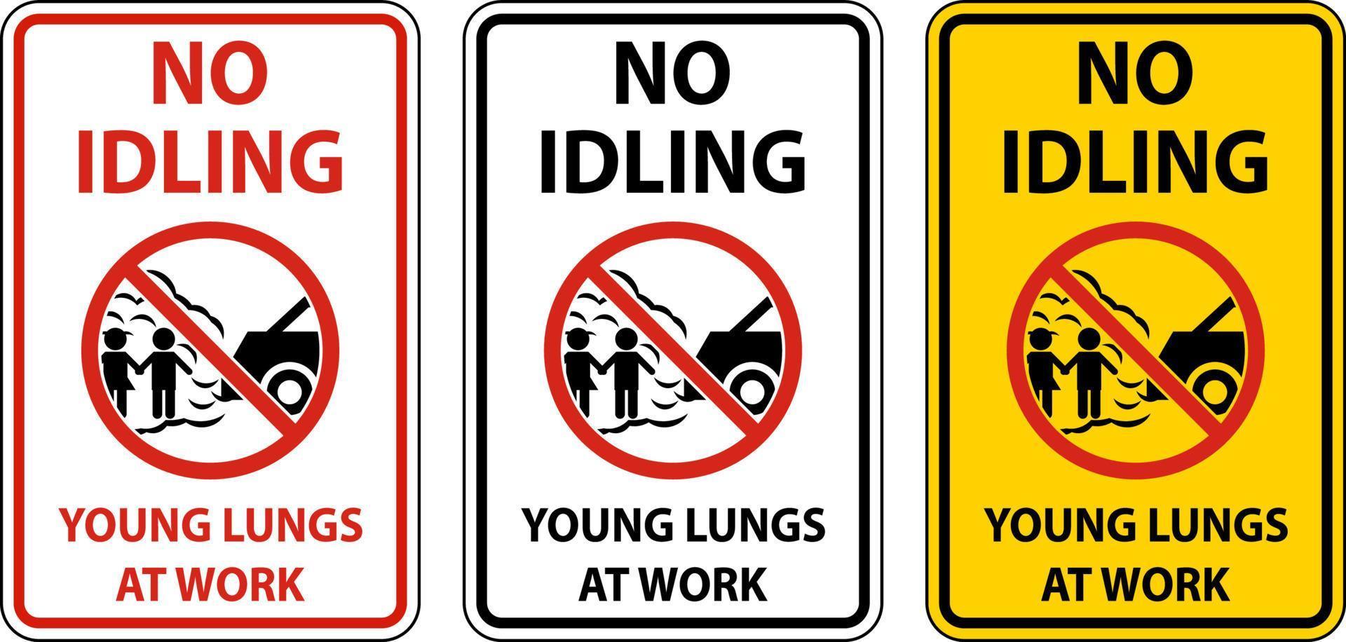 No Idling Young Lungs At Work Sign On White Background vector