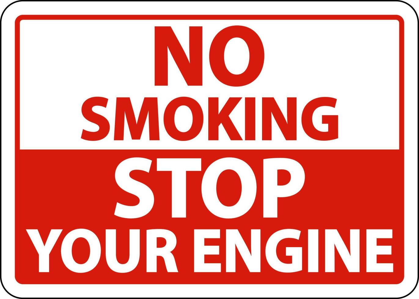 No Smoking Stop Your Engine Sign On White Background vector