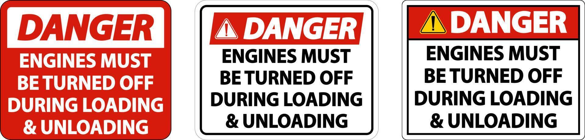 Danger Engines Must Be Turned Off Sign On White Background vector