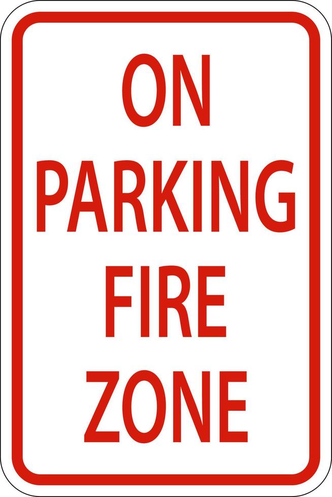 No Parking Fire Zone Sign On White Background vector