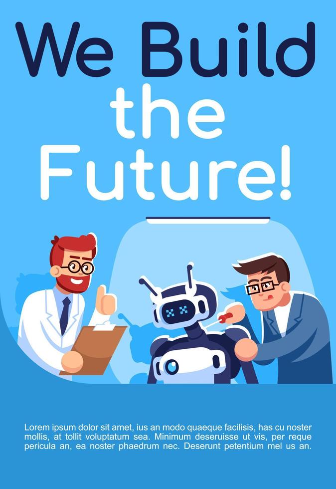 We build the future poster vector template. Robotics courses. Brochure, cover, booklet page concept design with flat illustrations. Cyborg workshop. Advertising flyer, leaflet, banner layout idea