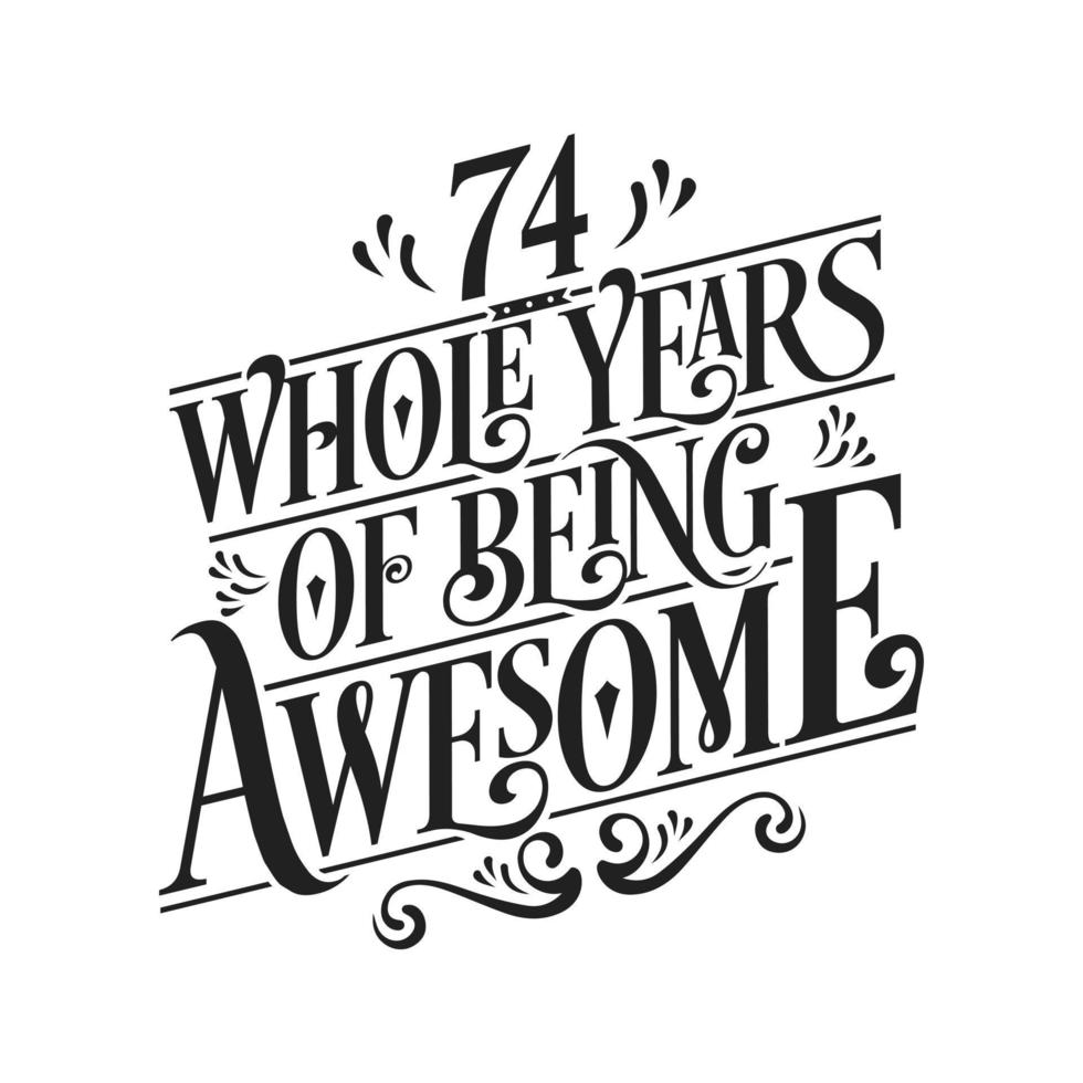 74 Years Birthday and 74 years Anniversary Celebration Typo vector