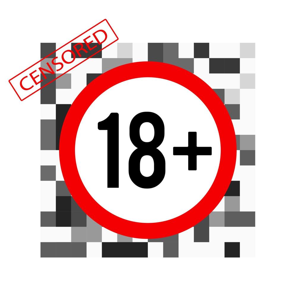 Censored over 18 plus abstract . Age limit covered with monochrome pixels with red circle. Adult content prohibited from viewing by vector minors