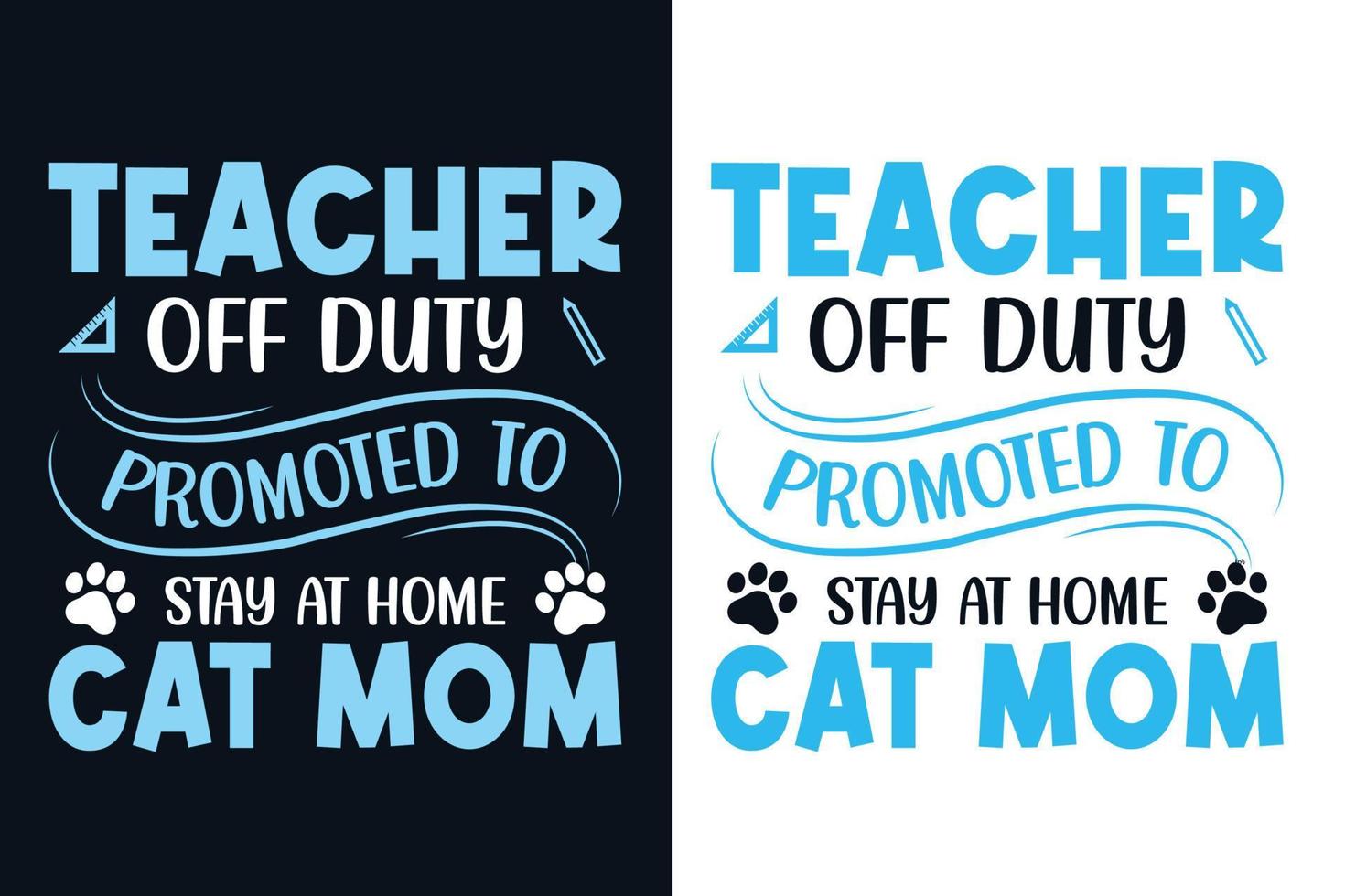 Cat Lover Teacher Mom Typography T shirt Design.eps vector