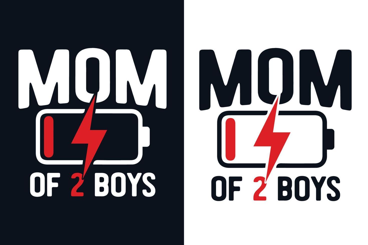 Mom of 2 boys mother's day funny tshirt design vector