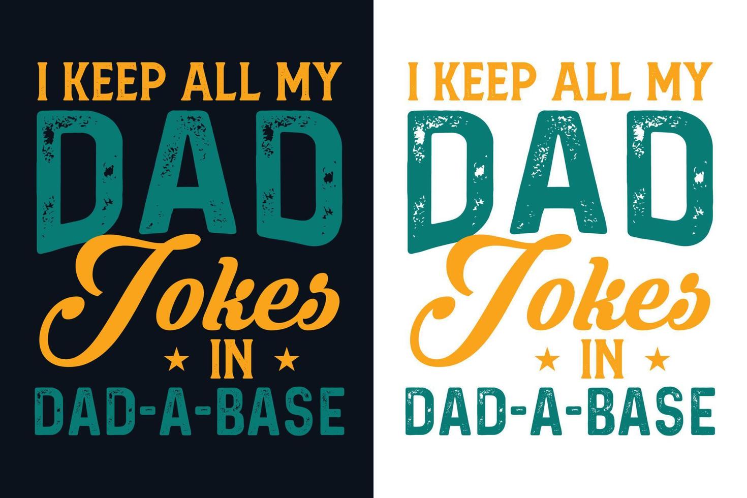 Dad jokes fathers day t shirt design vector