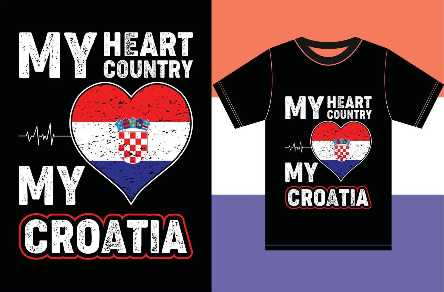 My Heart, My Country, My Croatia. Typography Vector Design