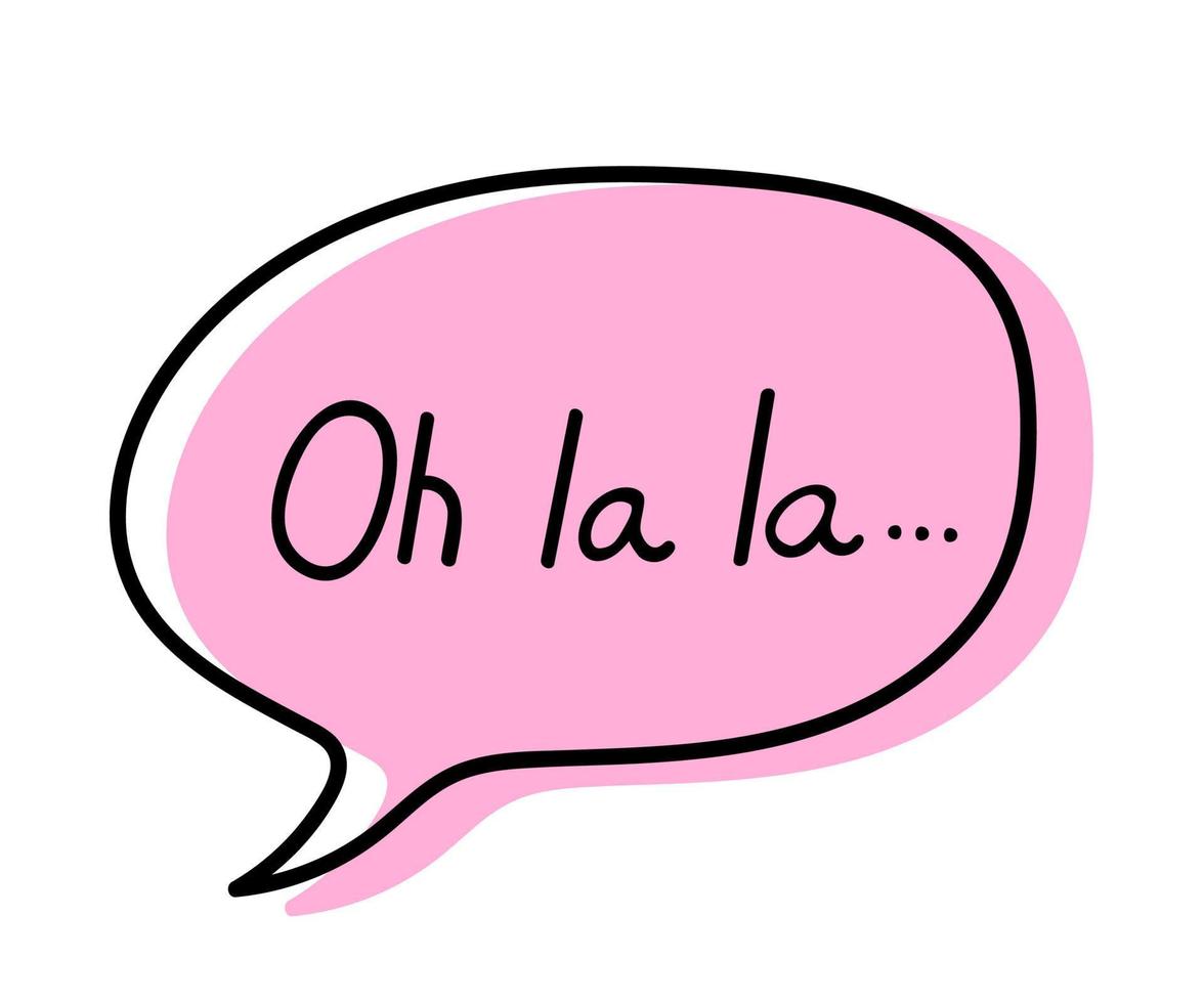 Hand drawn pink speech bubble with text - oh la la. vector