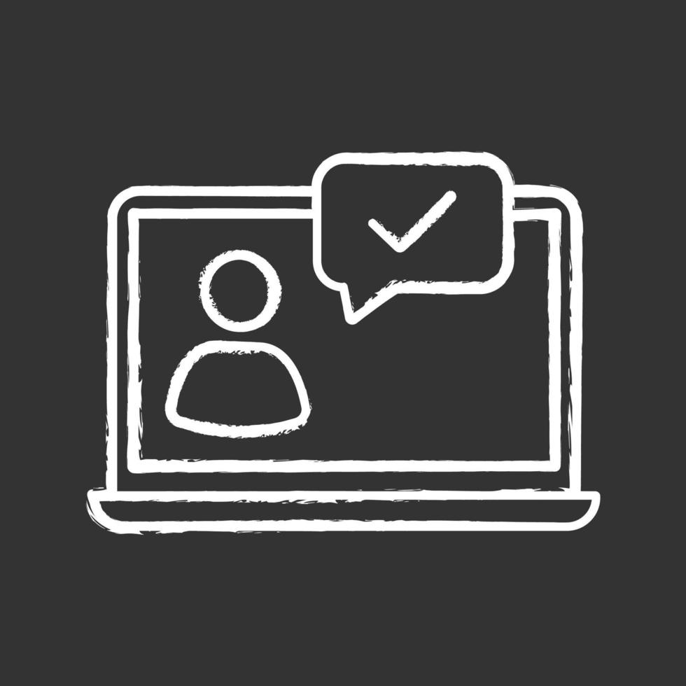Approved chat chalk icon. Chatbot. Online verification. Support chat. Online communication. User page. Isolated vector chalkboard illustration
