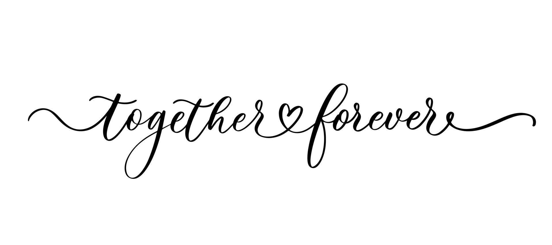 Together forever handwritten typography lettering. Happy Valentines Day calligraphy inscription. vector