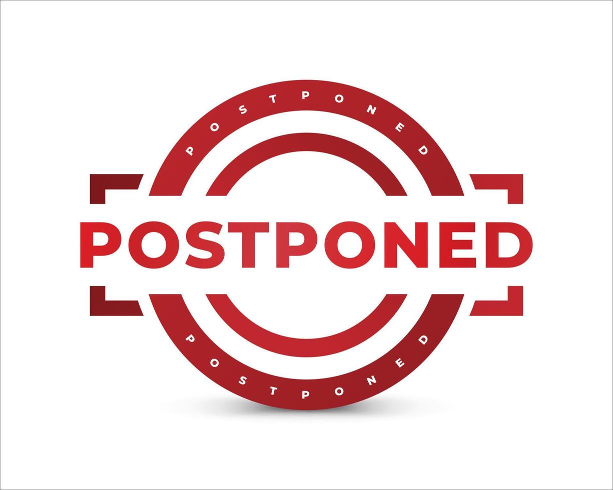 Postponed Sign or Stamp Isolated on White Background. Delay or Pending Mark. Postpone Notification Badge vector