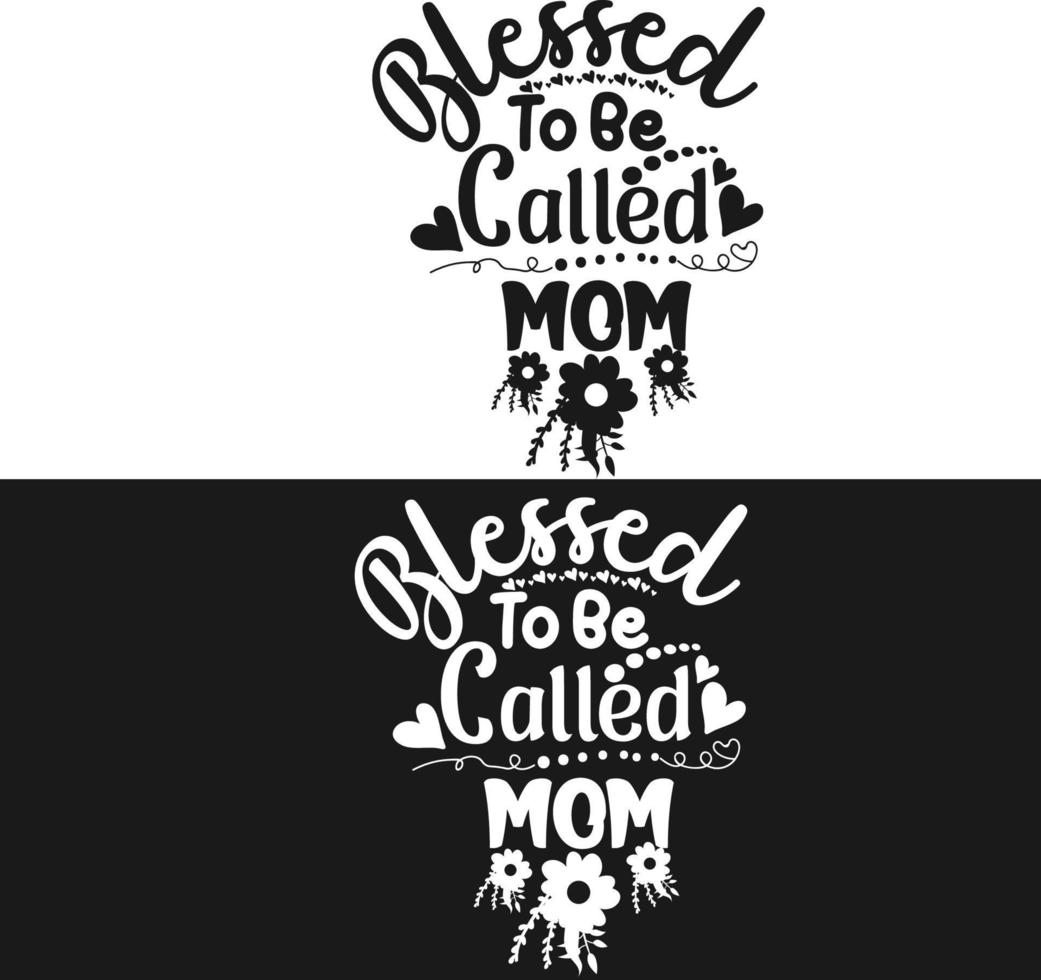 Blessed to be called mom vector