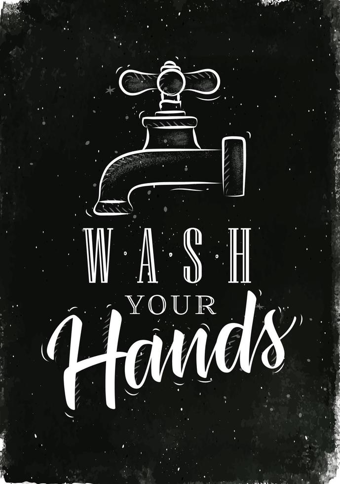 Bathroom faucet in retro style lettering wash your hands drawing with chalk on chalkboard background vector