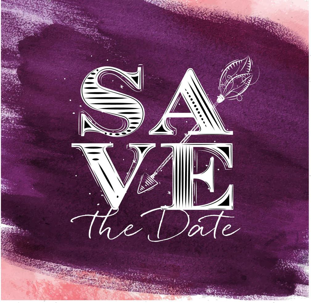 Poster wedding lettering save the date drawing on violet watercolor vector