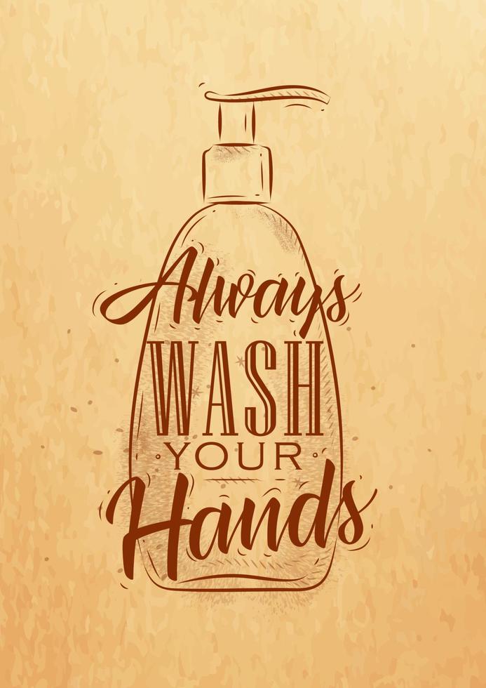 Soap dispencer in retrro style lettering always wash your hands drawing on craft paper background vector