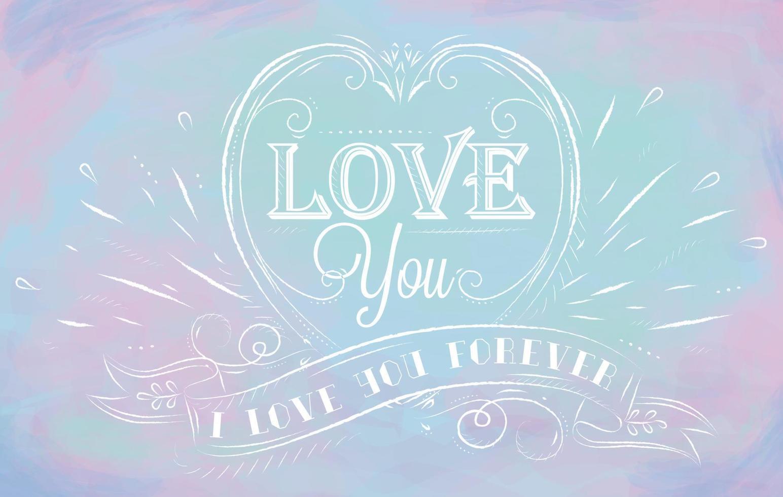 Lovely card in an openwork style - i love you forever on a blue background with transparent watercolor hearts. vector