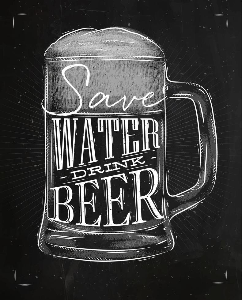 Poster beer glass lettering save water drink beer drawing in vintage style with chalk on chalkboard background vector