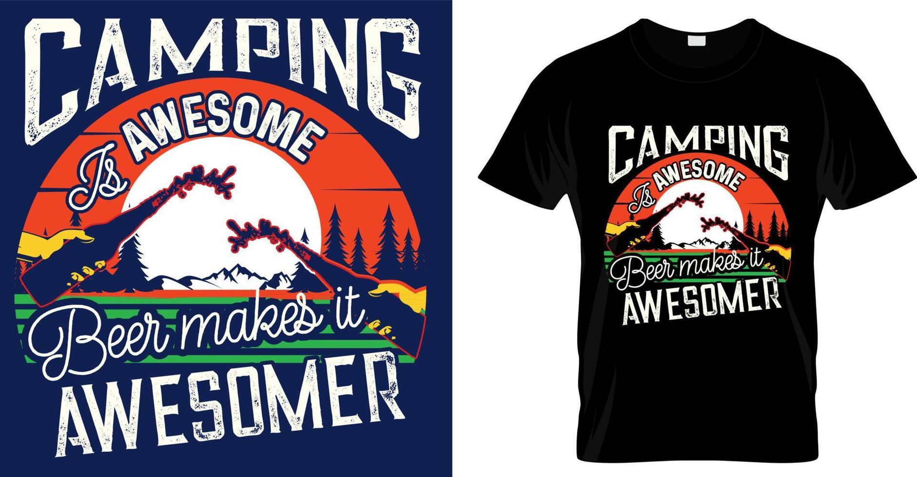 Camping, hiking, outdoor adventure graphic vector illustration funny typography slogan text for t shirt design, prints, poster. Summer travel badge saying,  camping is awesome beer makes it awesomer