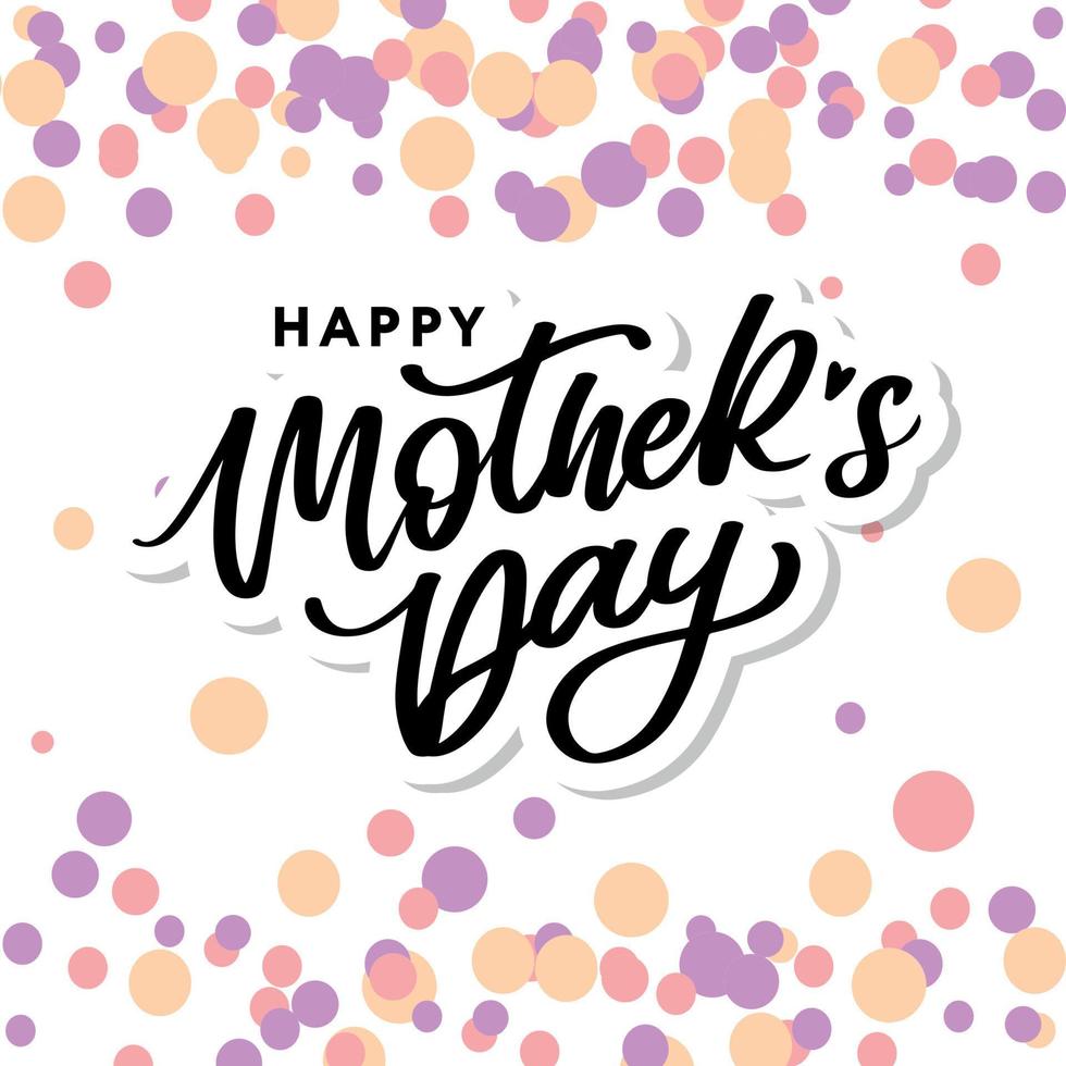 Happy Mothers Day lettering. Handmade calligraphy vector illustration. Mother's day card with flowers