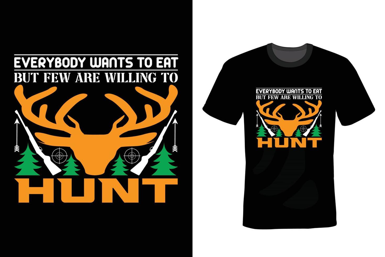 Hunting T shirt design, vintage, typography vector