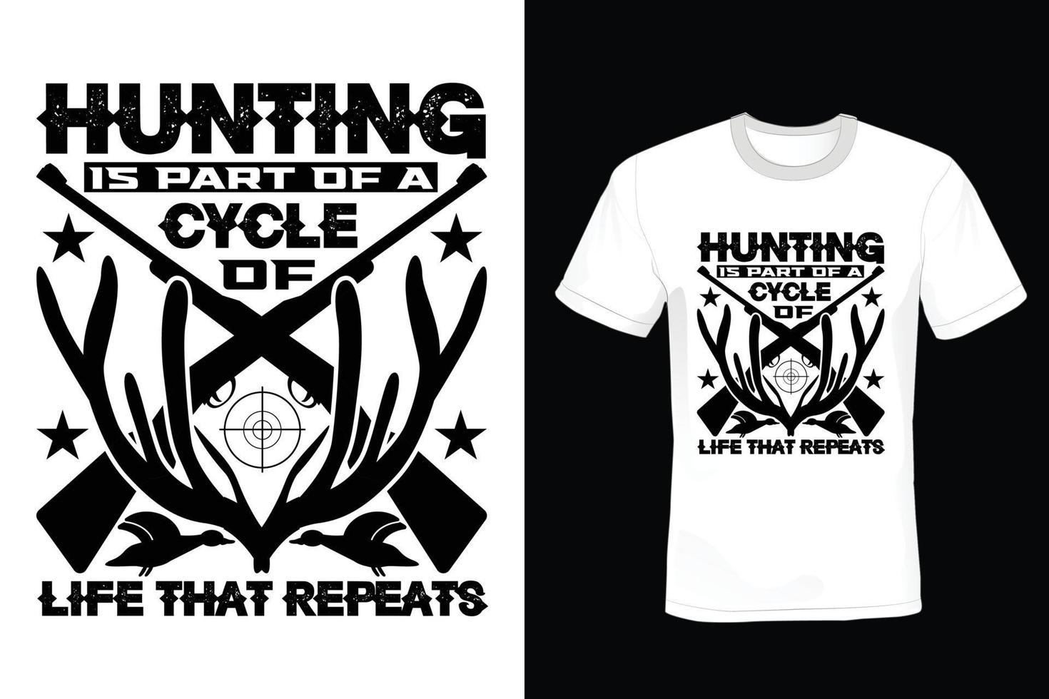 Hunting T shirt design, vintage, typography vector