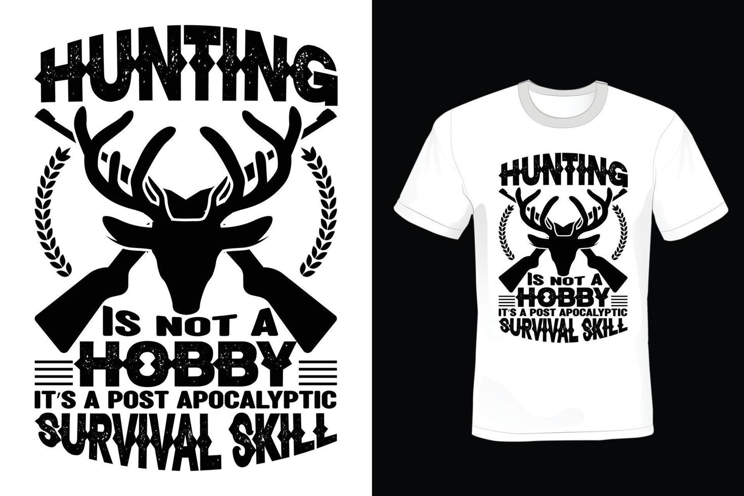 Hunting T shirt design, vintage, typography vector