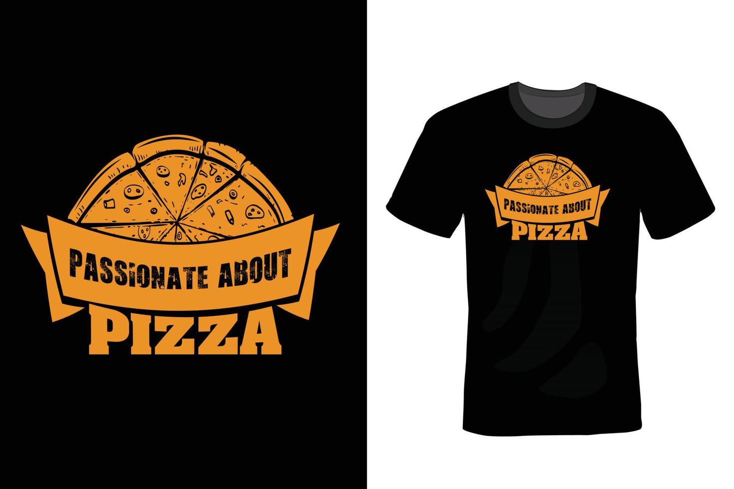Pizza T shirt design, vintage, typography vector