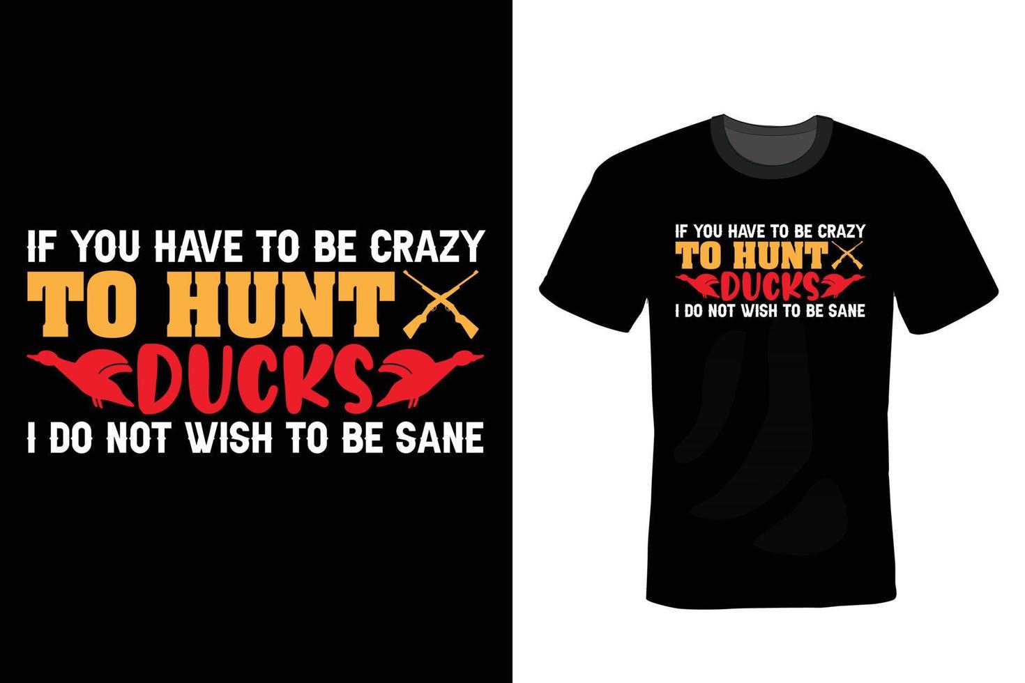 Hunting T shirt design, vintage, typography vector